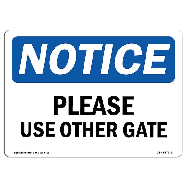 Safety Sign, OSHA Notice, 3.5" Height, Please Use Other Gate Sign, Landscape, 10PK